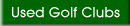 Used Golf Clubs